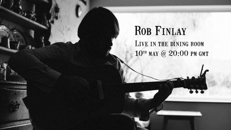 Rob Finlay - Live in the dining room